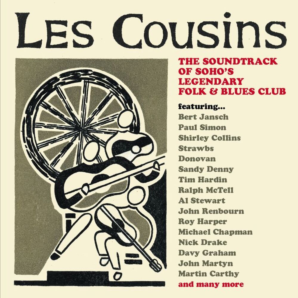 Les Cousins: Soundtrack Of Soho's Legendary Folk & - Les Cousins: The Soundtrack